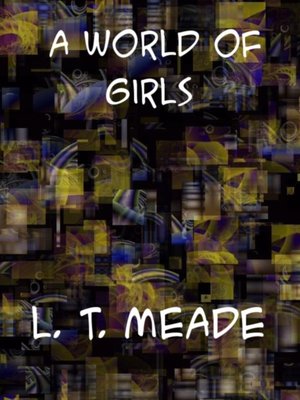 cover image of World of Girls the Story of a School